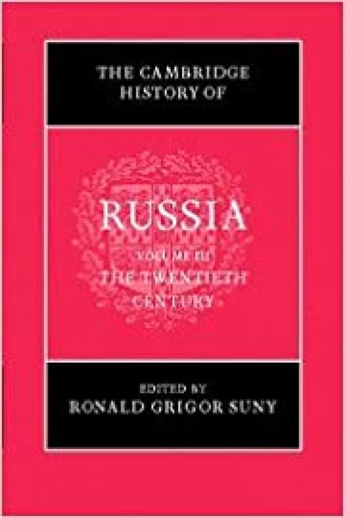  The Cambridge History of Russia, Vol. 3: The Twentieth Century 