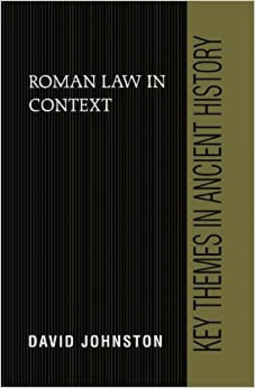  Roman Law in Context (Key Themes in Ancient History) 