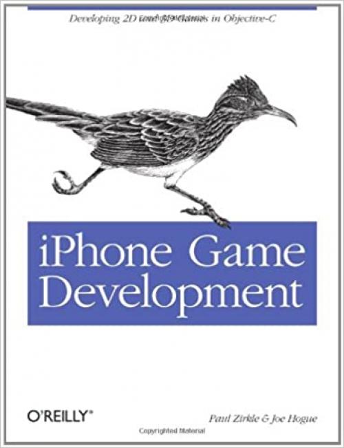  iPhone Game Development: Developing 2D & 3D games in Objective-C (Animal Guide) 