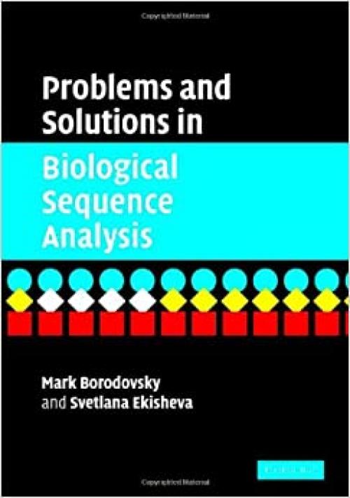  Problems and Solutions in Biological Sequence Analysis 