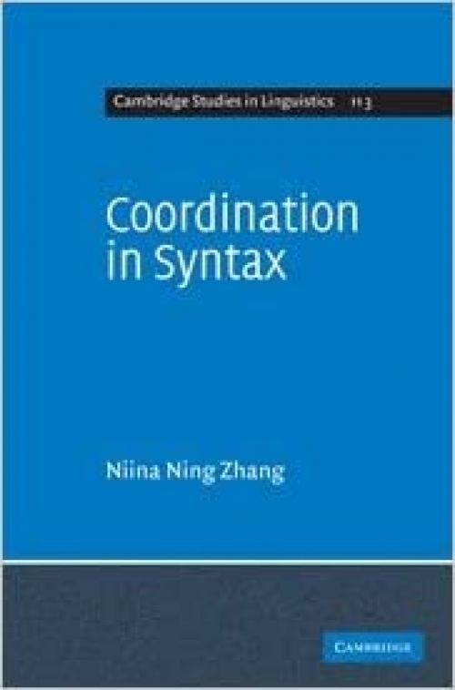  Coordination in Syntax (Cambridge Studies in Linguistics) 