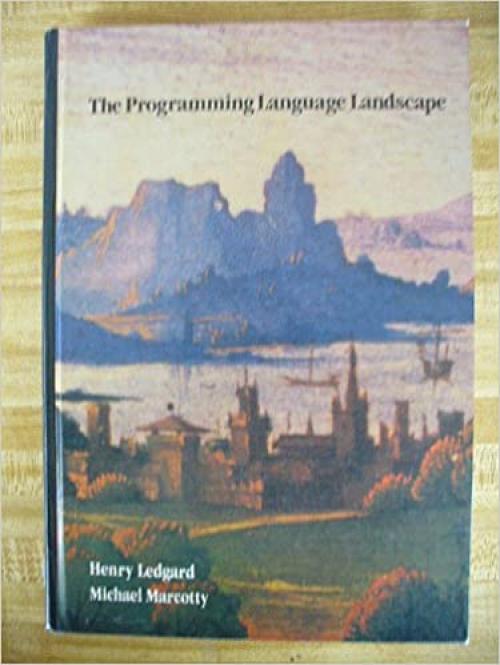  The programming language landscape (The SRA computer science series) 