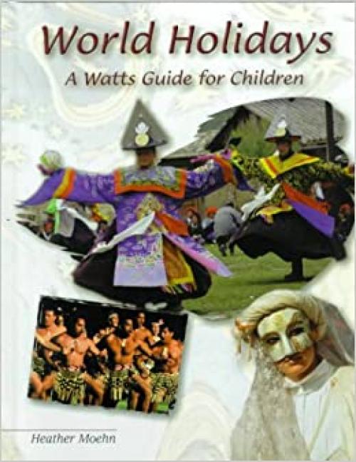  World Holidays: A Watts Guide for Children (Watts Reference) 