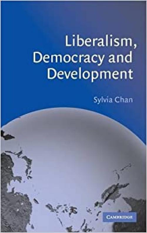  Liberalism, Democracy and Development 