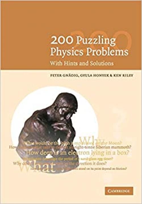  200 Puzzling Physics Problems: With Hints And Solutions 