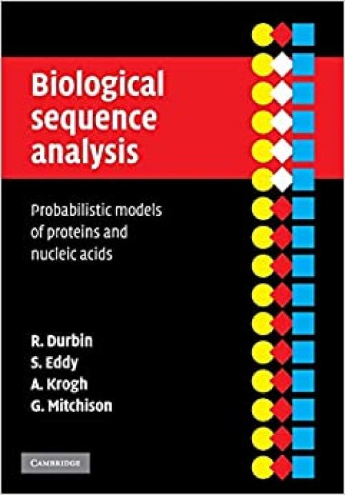  Biological Sequence Analysis: Probabilistic Models of Proteins and Nucleic Acids 