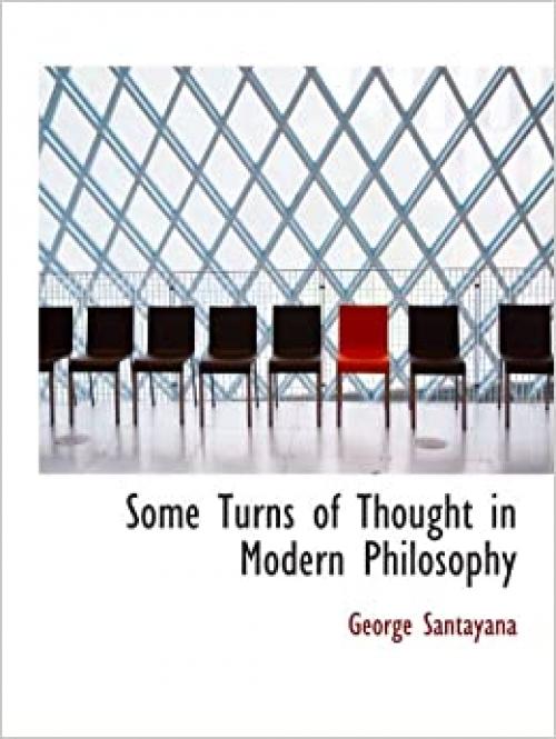  Some Turns of Thought in Modern Philosophy: Five Essays 