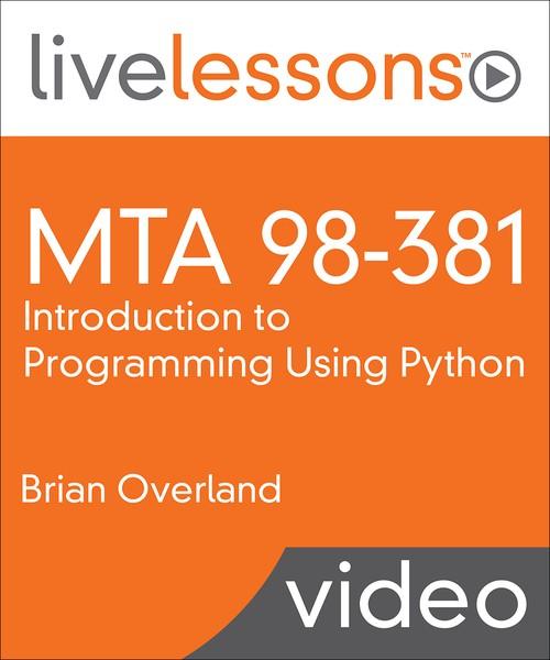 Oreilly - MTA 98-381: Introduction to Programming Using Python - 9780135301623