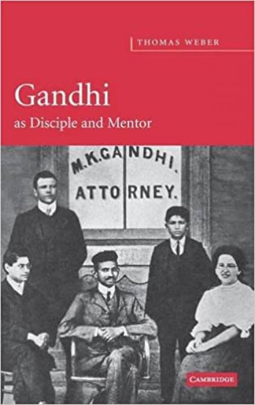  Gandhi as Disciple and Mentor 