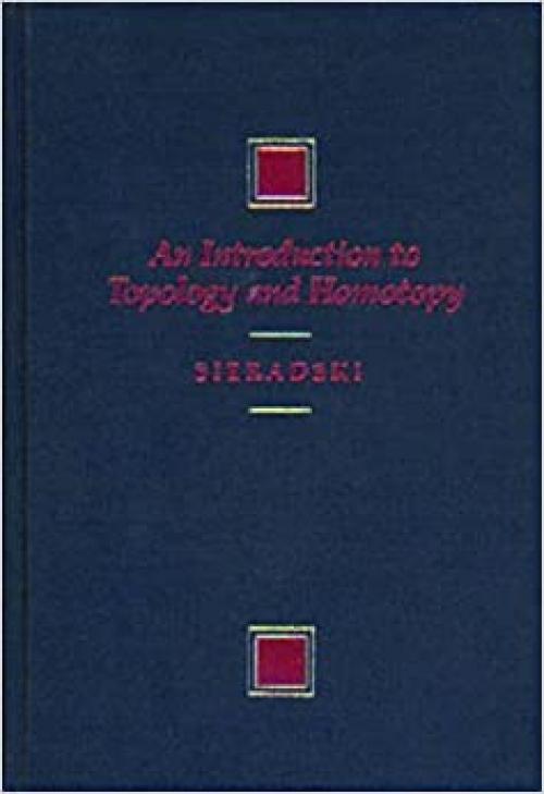  An Introduction to Topology and Homotopy 