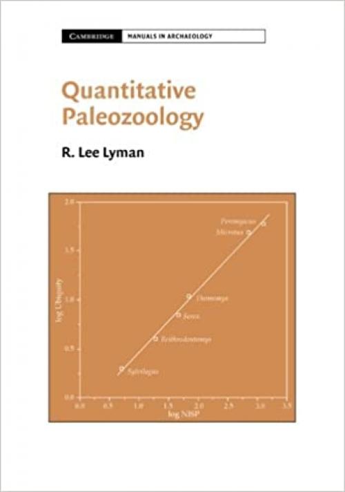  Quantitative Paleozoology (Cambridge Manuals in Archaeology) 