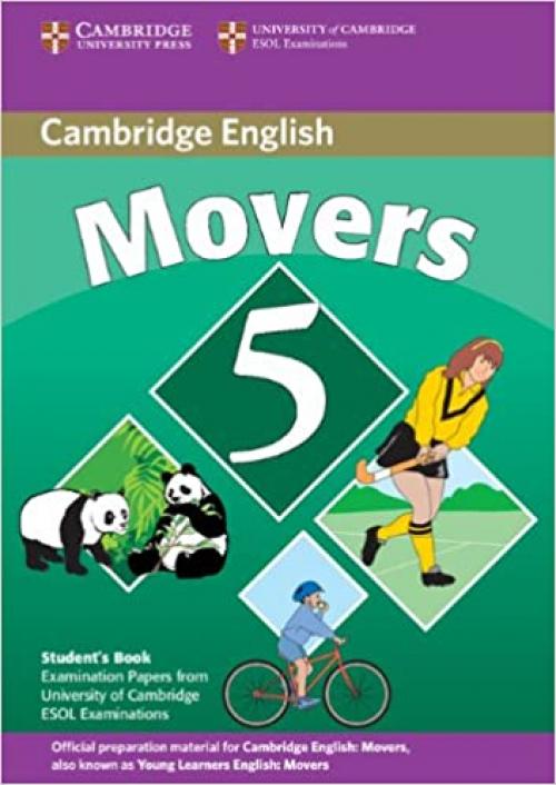  Cambridge Young Learners English Tests Movers 5 Student Book: Examination Papers from the University of Cambridge ESOL Examinations (No. 5) 