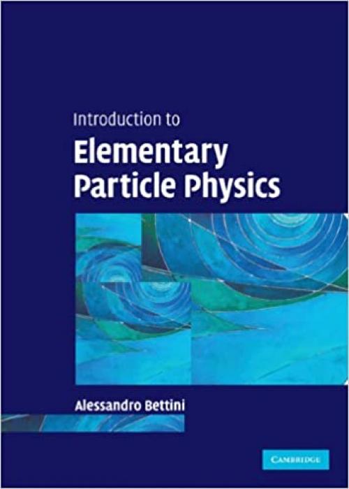  Introduction to Elementary Particle Physics 