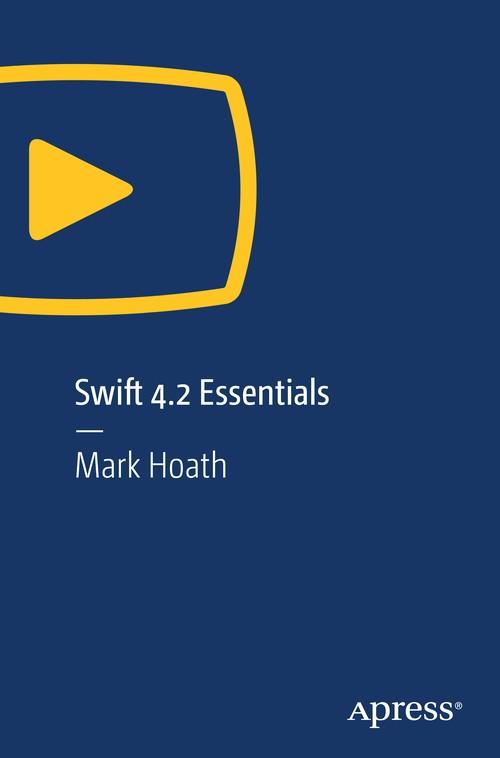 Oreilly - Swift 4.2 Essentials - 9781484242322