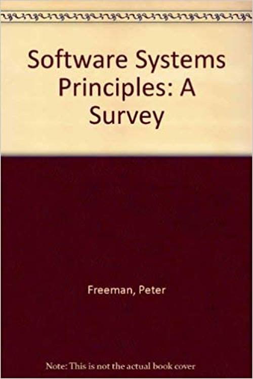  Software systems principles: A survey (SRA computer science series) 