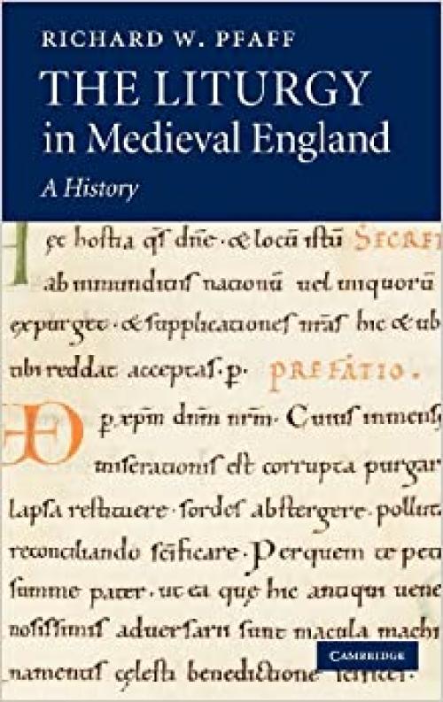  The Liturgy in Medieval England: A History 