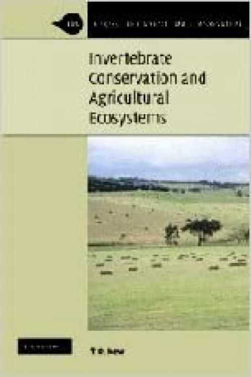  Invertebrate Conservation and Agricultural Ecosystems (Ecology, Biodiversity and Conservation) 