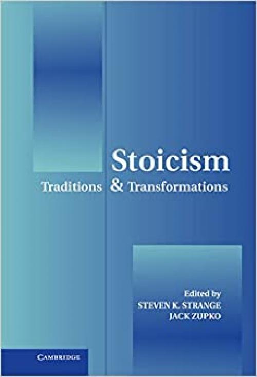  Stoicism: Traditions and Transformations 