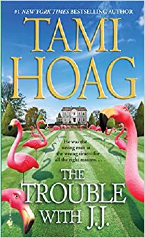  The Trouble with J.J.: A Novel 