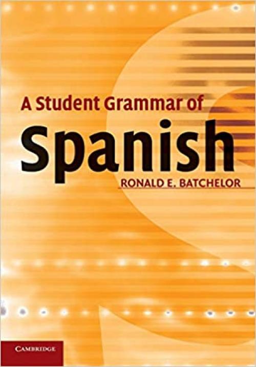  A Student Grammar of Spanish 