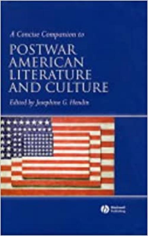  Concise Companion to Postwar American Literature and Culture (Concise Companions to Literature and Culture) 