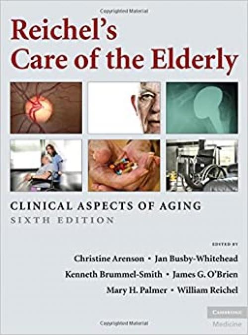  Reichel's Care of the Elderly: Clinical Aspects of Aging 