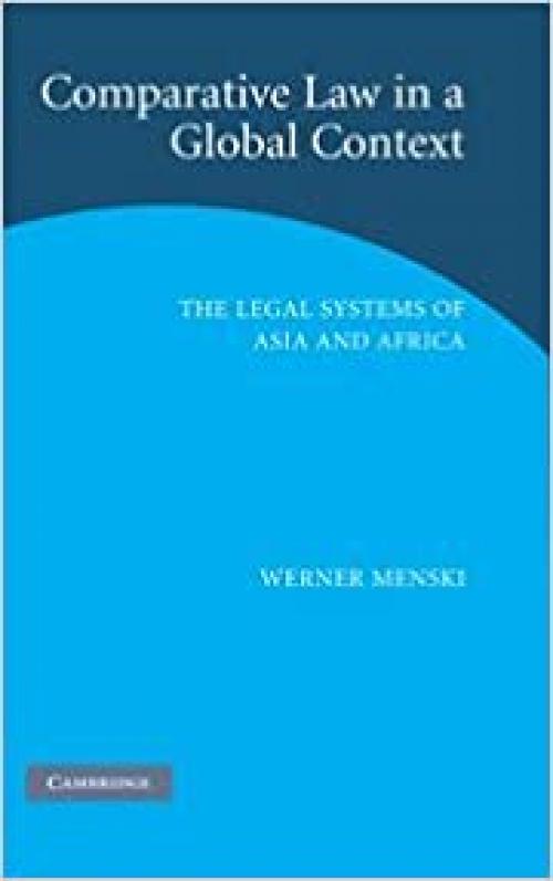  Comparative Law in a Global Context: The Legal Systems of Asia and Africa 