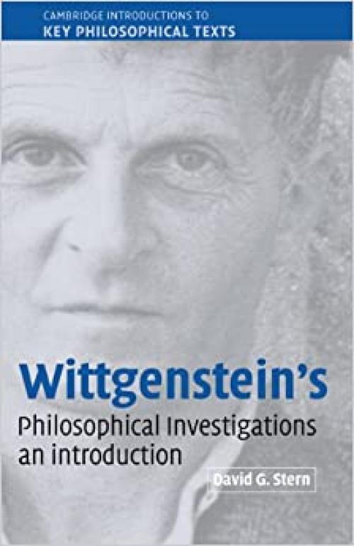  Wittgenstein's Philosophical Investigations: An Introduction (Cambridge Introductions to Key Philosophical Texts) 