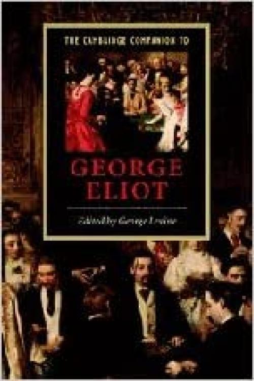  The Camb Companion to George Eliot (Cambridge Companions to Literature) 