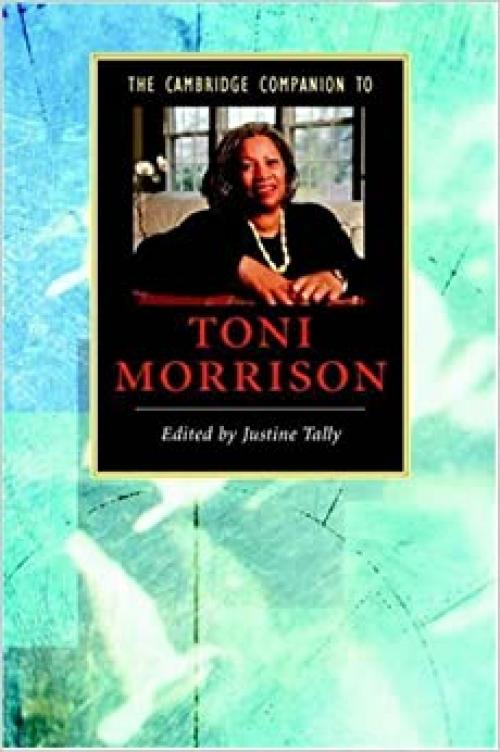  The Cambridge Companion to Toni Morrison (Cambridge Companions to Literature) 