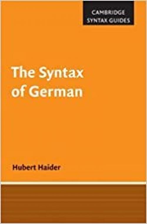  The Syntax of German (Cambridge Syntax Guides) 