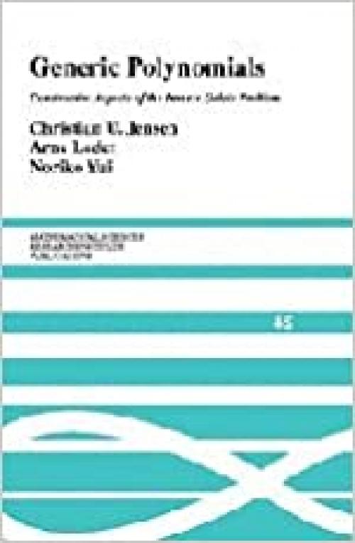  Generic Polynomials: Constructive Aspects of the Inverse Galois Problem (Mathematical Sciences Research Institute Publications) 