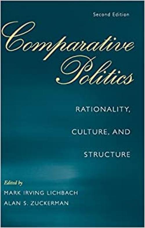  Comparative Politics: Rationality, Culture, and Structure (Cambridge Studies in Comparative Politics) 