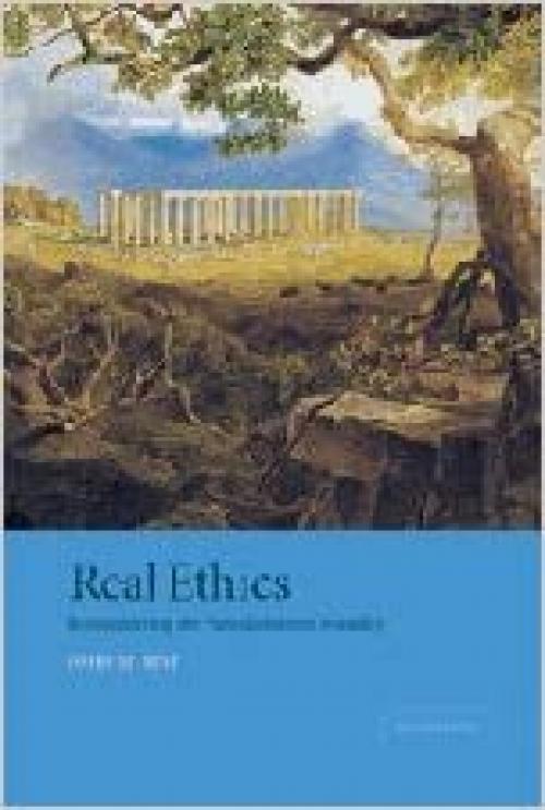  Real Ethics: Reconsidering the Foundations of Morality 