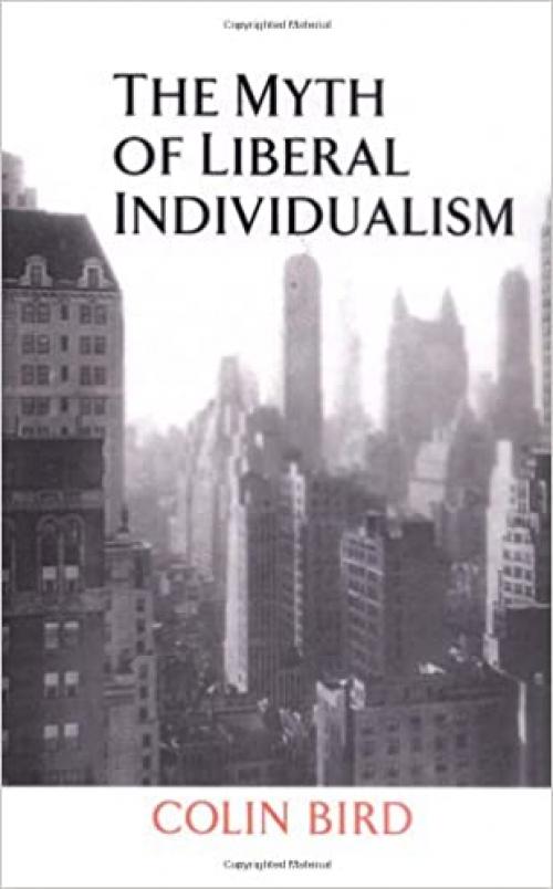  The Myth of Liberal Individualism 