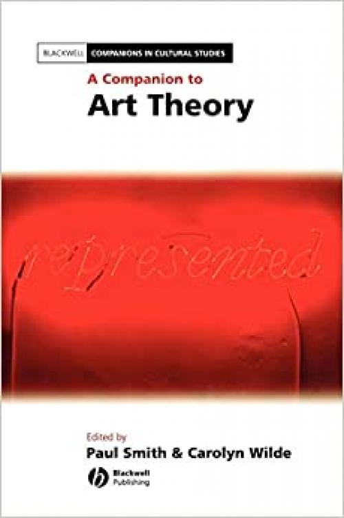  A Companion to Art Theory 