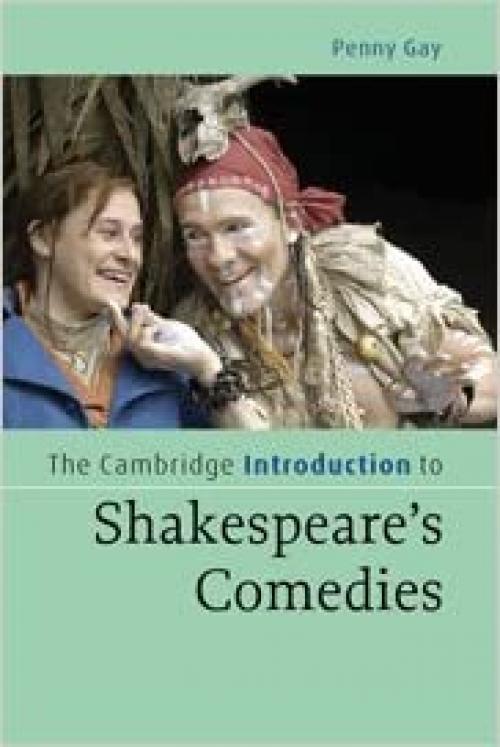  The Cambridge Introduction to Shakespeare's Comedies (Cambridge Introductions to Literature) 