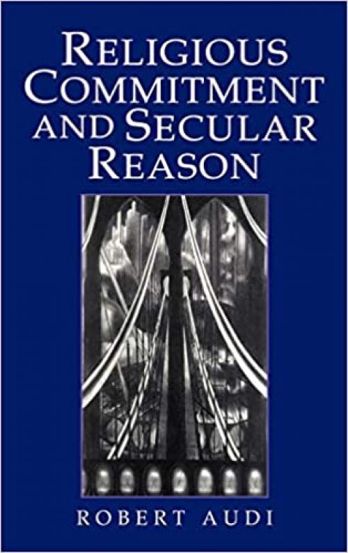  Religious Commitment and Secular Reason 