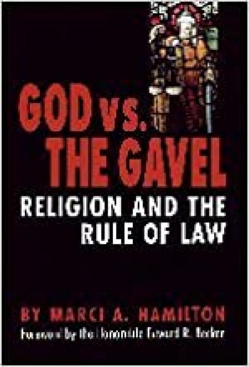  God vs. the Gavel: Religion and the Rule of Law 