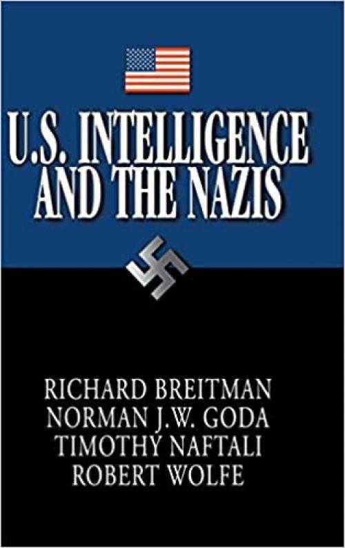  U.S. Intelligence and the Nazis 