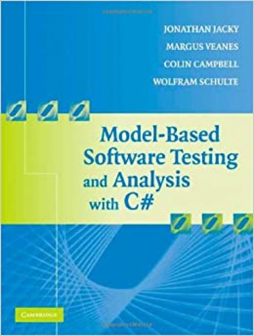  Model-Based Software Testing and Analysis with C# 