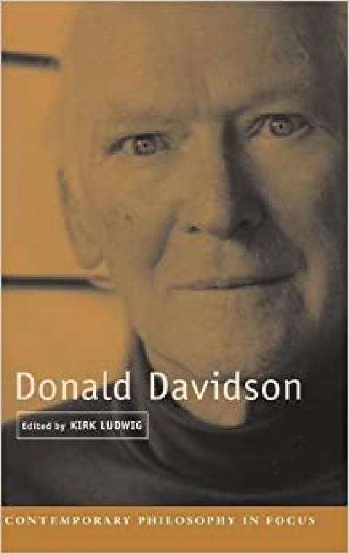  Donald Davidson (Contemporary Philosophy in Focus) 