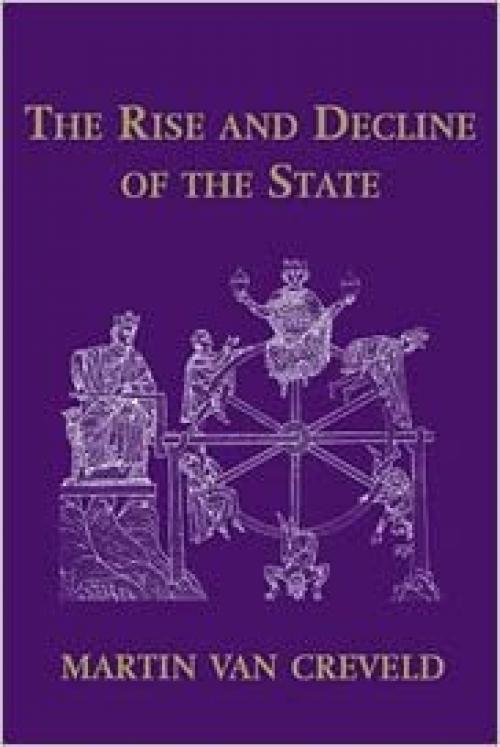  The Rise and Decline of the State 