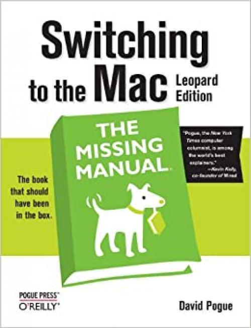  Switching to the Mac: The Missing Manual, Leopard Edition: Leopard Edition 