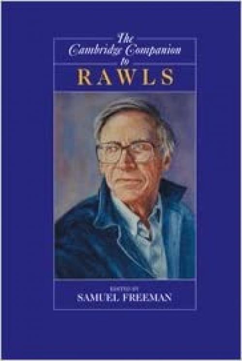  The Cambridge Companion to Rawls (Cambridge Companions to Philosophy) 