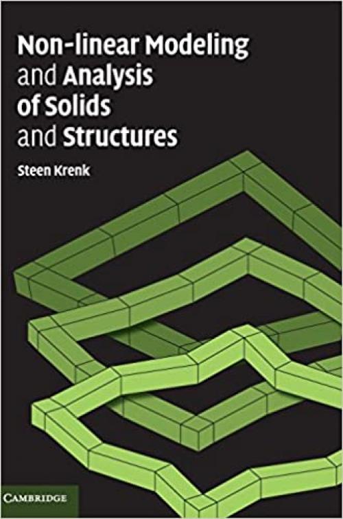  Non-linear Modeling and Analysis of Solids and Structures 