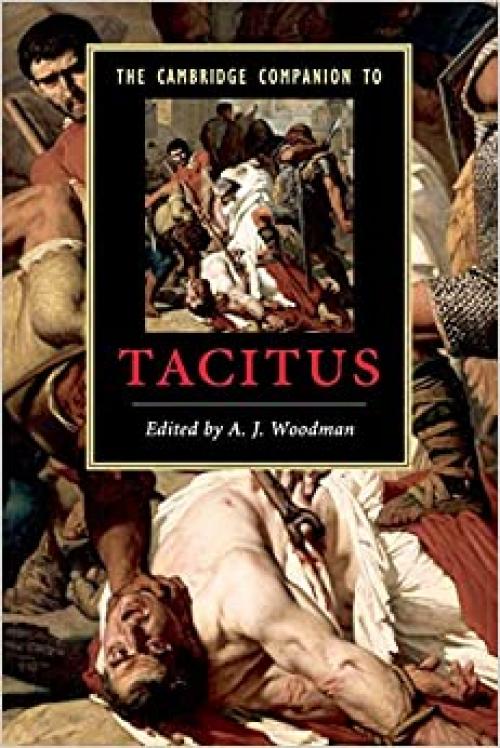  The Cambridge Companion to Tacitus (Cambridge Companions to Literature) 