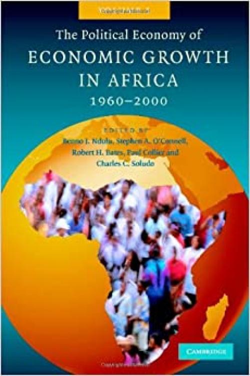  The Political Economy of Economic Growth in Africa, 1960-2000 (Volume 1) 