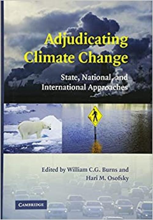  Adjudicating Climate Change: State, National, and International Approaches 