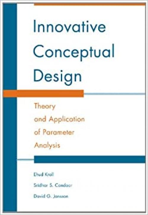  Innovative Conceptual Design: Theory and Application of Parameter Analysis 